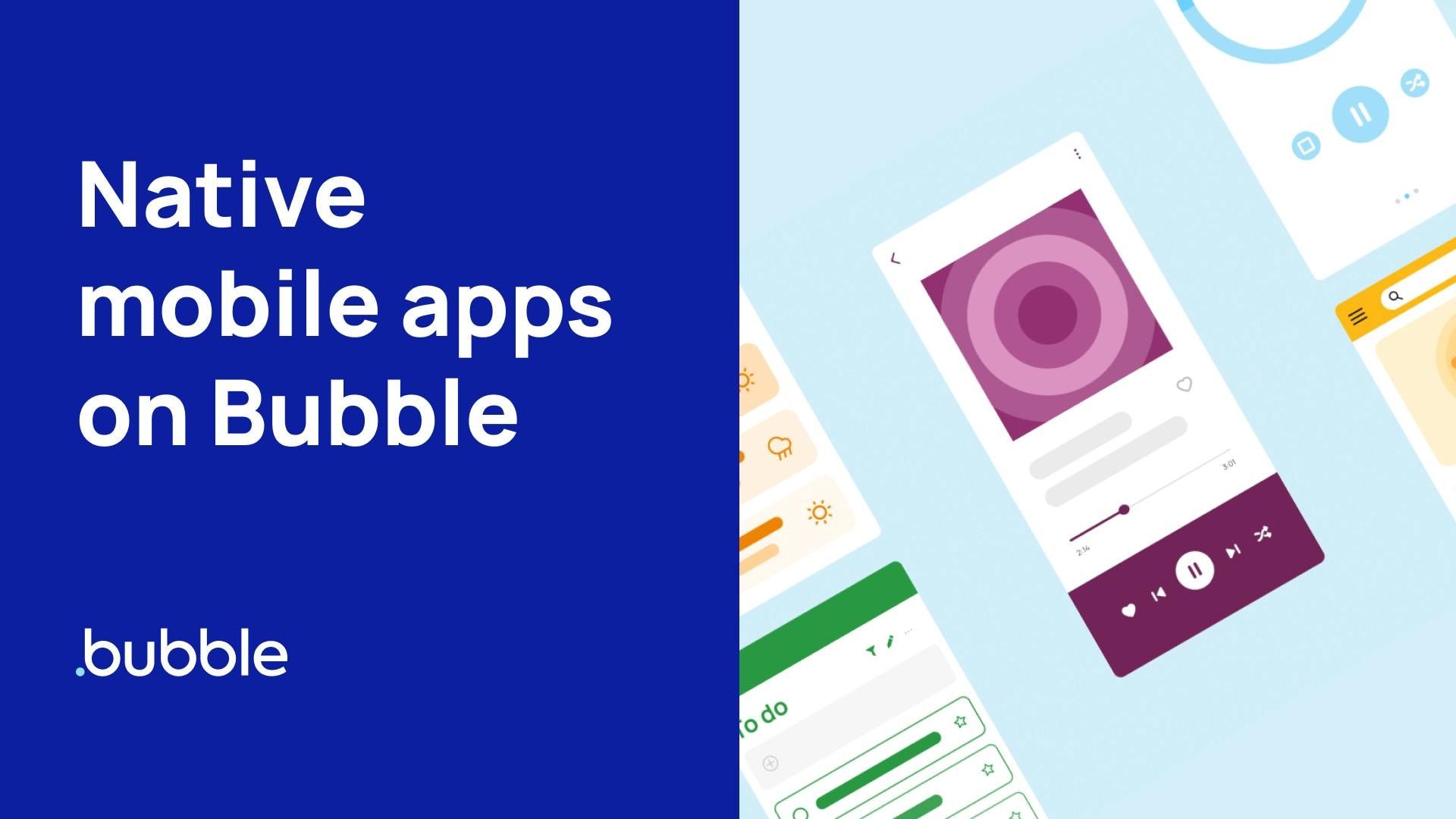 Banner reading Native mobile apps on Bubble, with app screens alongside